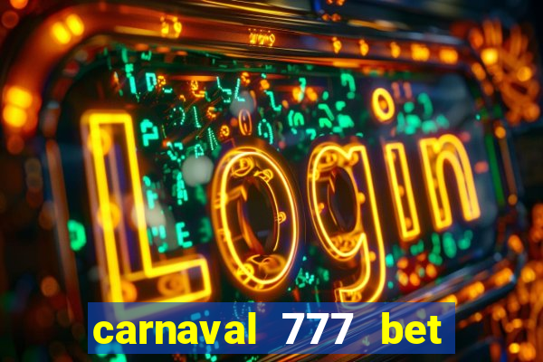 carnaval 777 bet paga mesmo